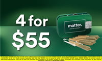 Promotional image for 4 for $55 matter. 2.5g Pre Roll Packs