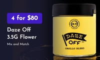 Promotional image for Daze Off 3.5g Flower // 4 for $80