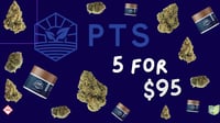 Promotional image for PTS Farms- Select 2.83G-Buy 5 for $95