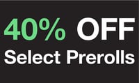 Promotional image for 40% Off Select Prerolls