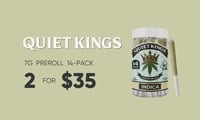 Promotional image for 2 FOR $35 QUIET KINGS PREROLL 14PK BULK Promotional image for 2 FOR $35 QUIET KINGS PREROLL 14PK BULK