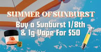 Promotional image for Buy a Sunburst 1/8th & 1g Vape For $50