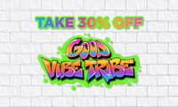 Promotional image for Take 30% OFF Good Vibe Tribe Flower