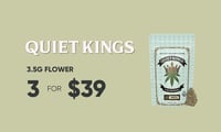 Promotional image for 3 FOR $39 QUIET KINGS 3.5G FLOWER - BULK Promotional image for 3 FOR $39 QUIET KINGS 3.5G FLOWER - BULK