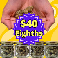Promotional image for $40 Eighths - 3 for $95