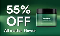 Promotional image for 55% off matter. Flower
