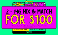 Promotional image for BUY-2-14G-FOR-$100