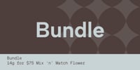 Promotional image for Mix 'n' Match Half Ounce for $75!