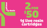 Promotional image for 2 for $50 1g Live Resin Cartridges Promotional image for 2 for $50 1g Live Resin Cartridges