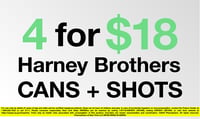 Promotional image for 4 for $18 Select Harney Brother's Drinks