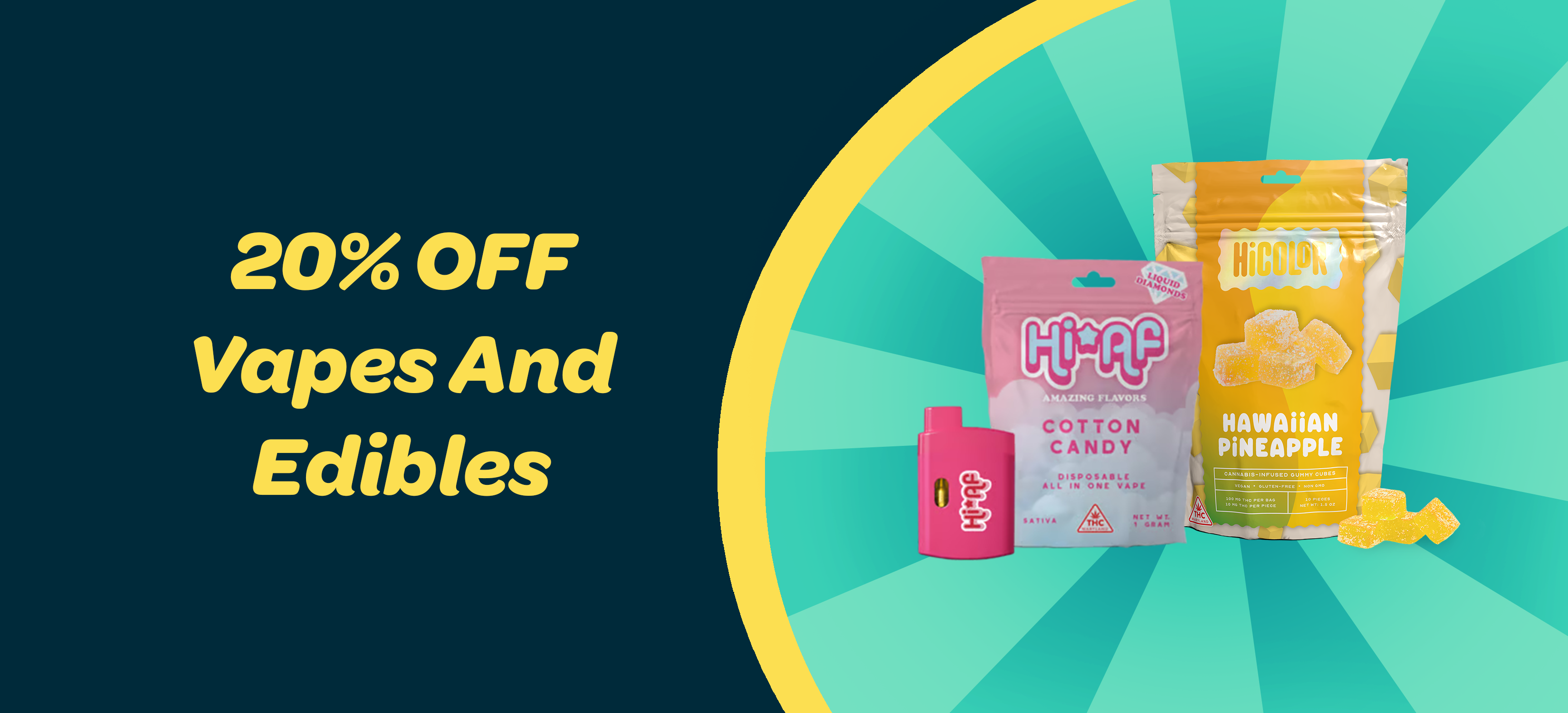 20% off Vapes & Edibles! special