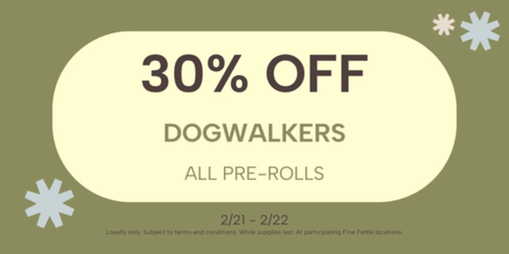Dogwalkers Pre-Rolls | 30% off special