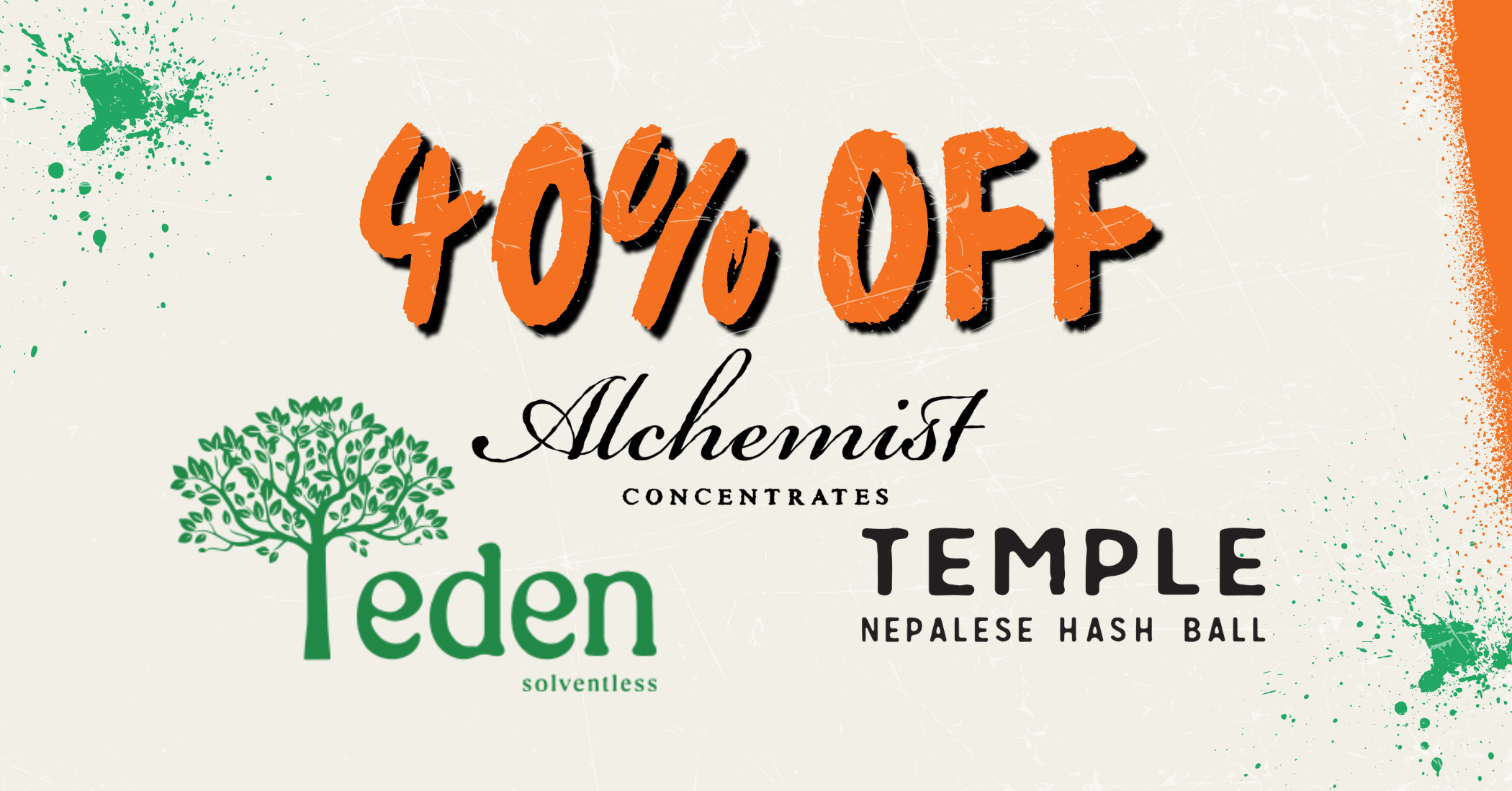 40% Off Alchemist, Temple, & Eden special