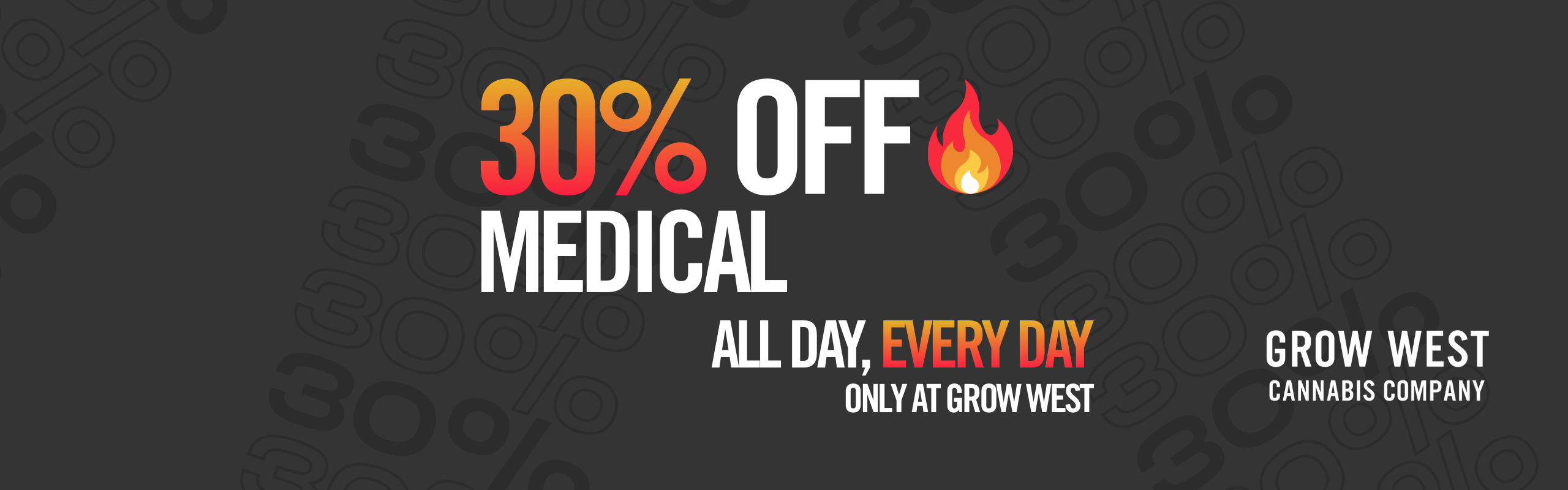 Grow West - Medical Menu 30% Off Grow West Marketing Banner