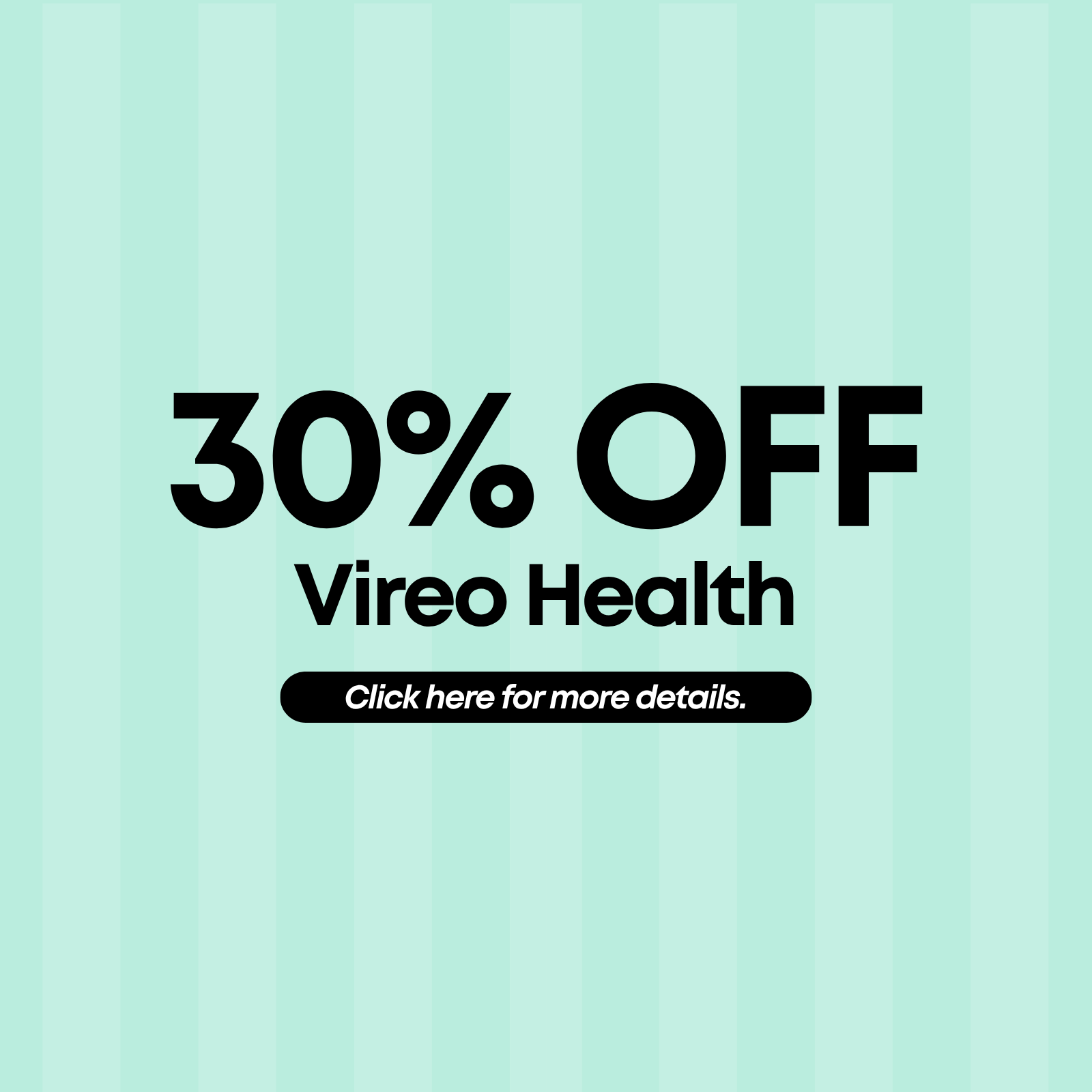 30% Off Vireo Health special