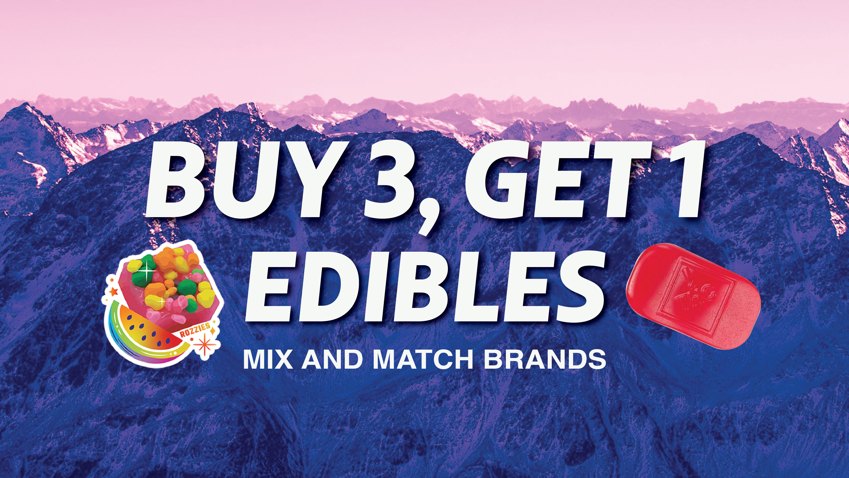 Buy 3, Get 1 Edibles special