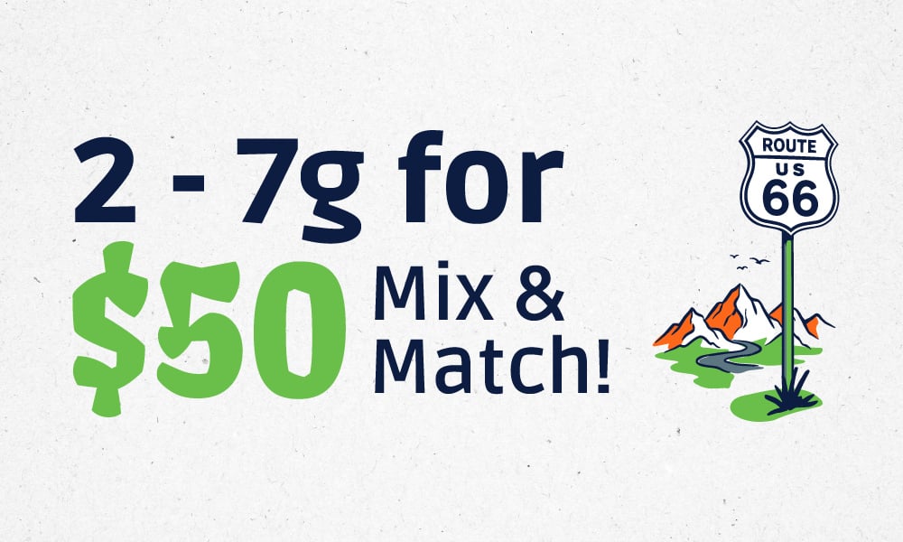 MIX-&-MATCH-SELECT-7G-FOR-$50