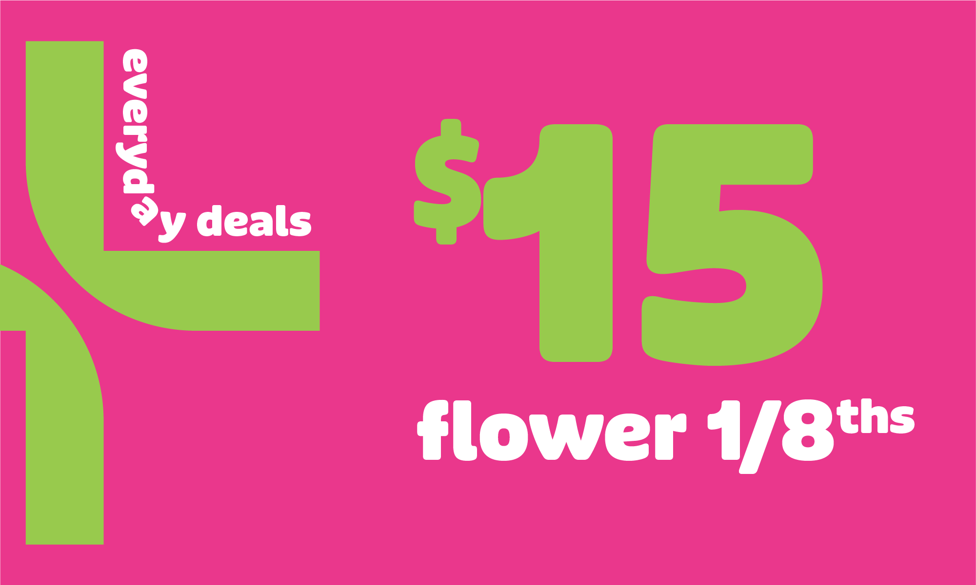 $15 Select Eighths special