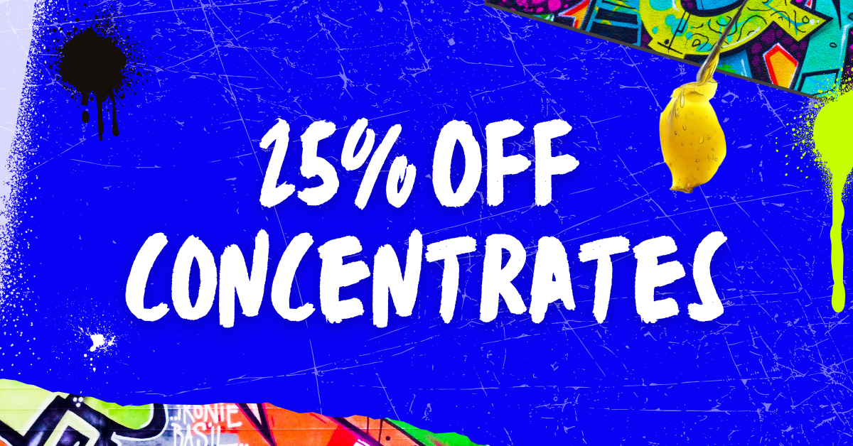25% Off All Concentrates special