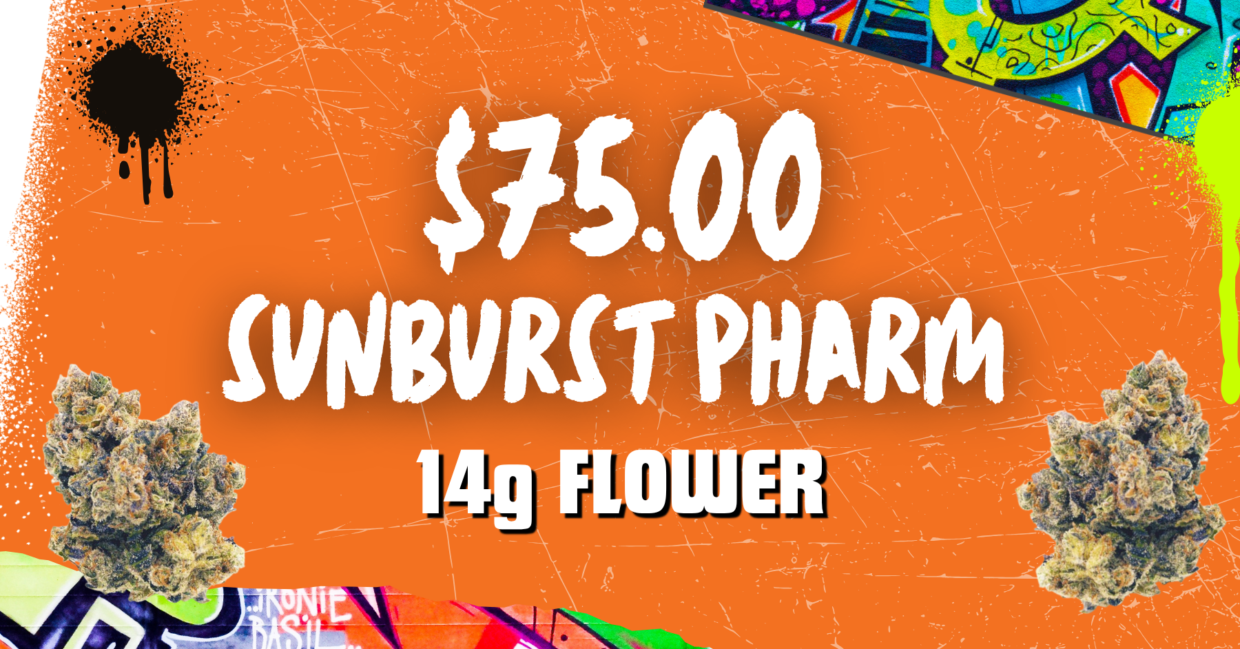 $75 Sunburst Pharm 14g Flower special