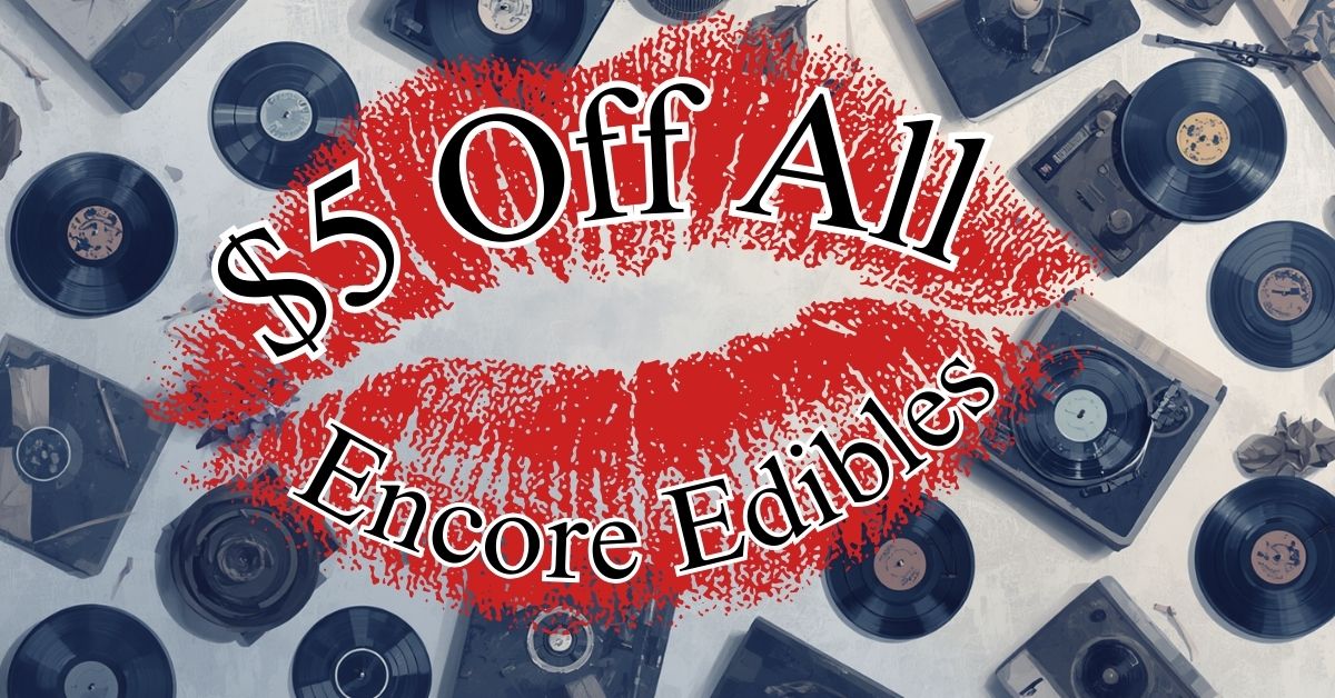 $5 Off All Encore Edibles special