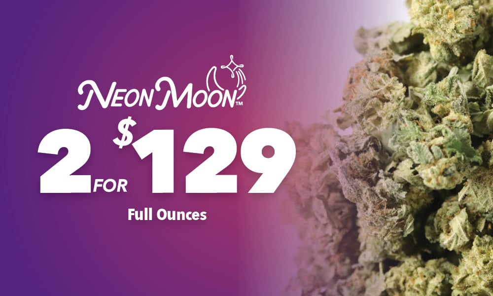 2 Ounce Neon Moon $129 (14g Mix & Match) special