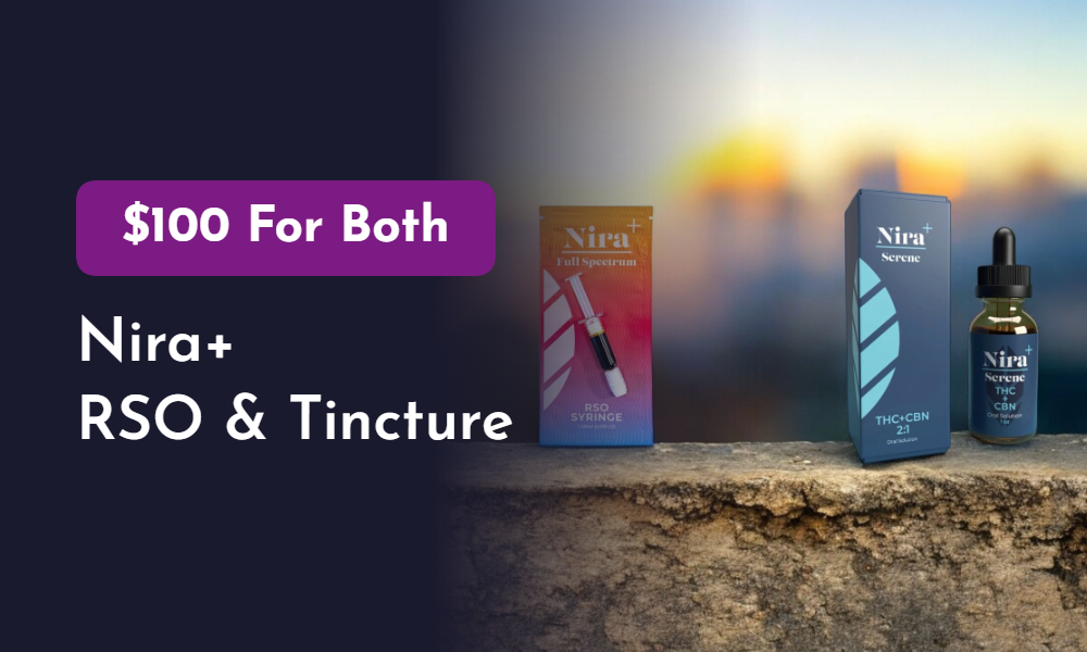 Nira Bundle:1 RSO & 1 Tincture for $100