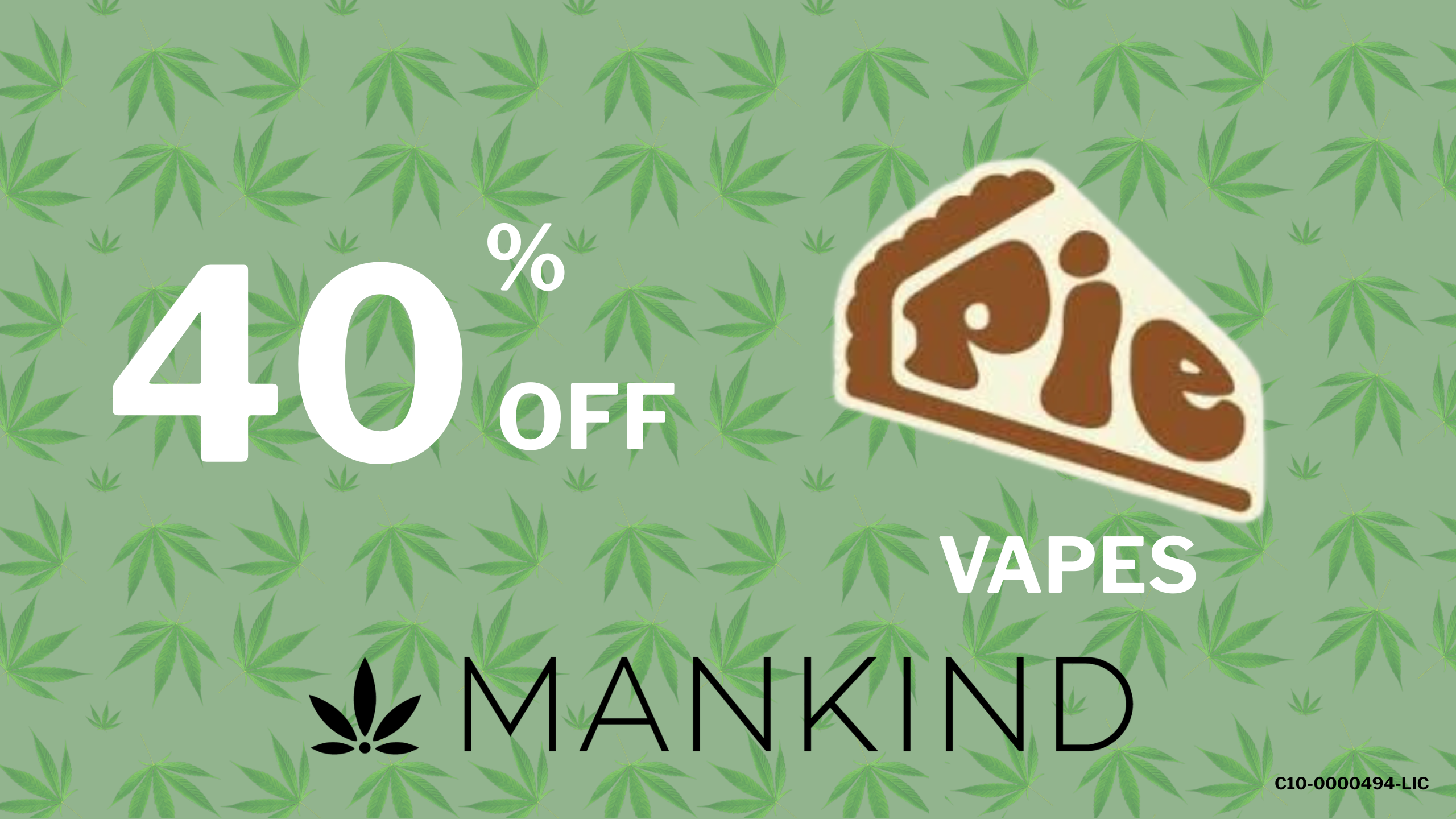 PIE VAPES - 40% OFF! special