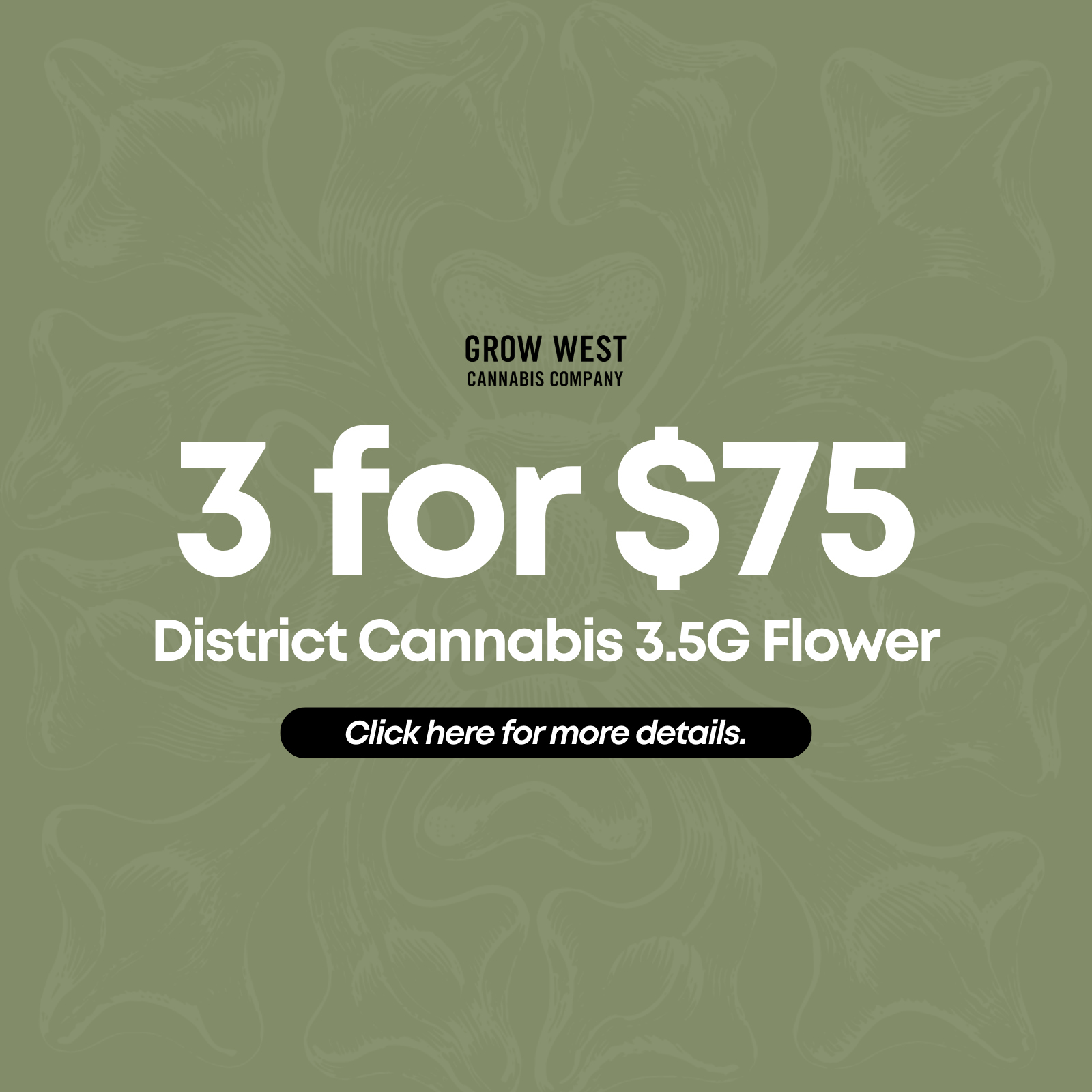 3 for $75 District Cannabis 3.5G Flower special
