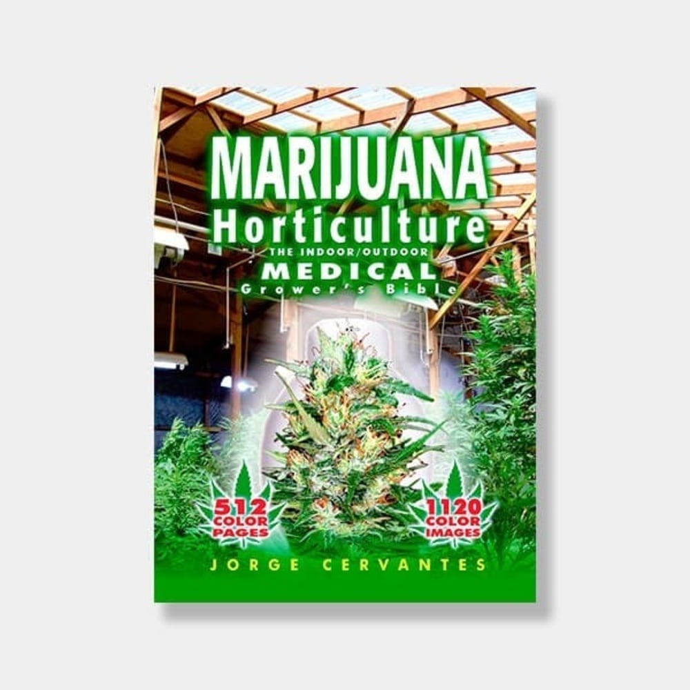 Marijuana Horticulture: The Indoor/outdoor Medical Grower's Bible