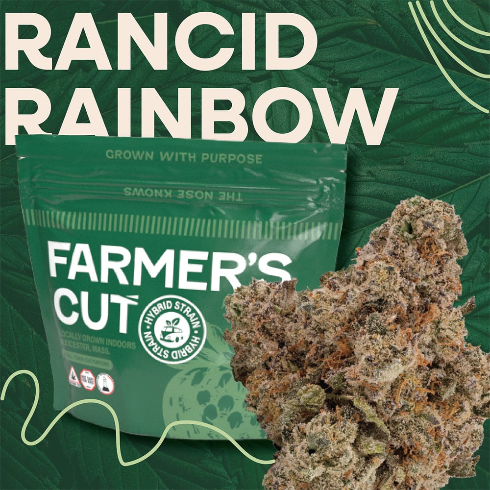 Farmer's Cut - Rancid Rainbow Flower