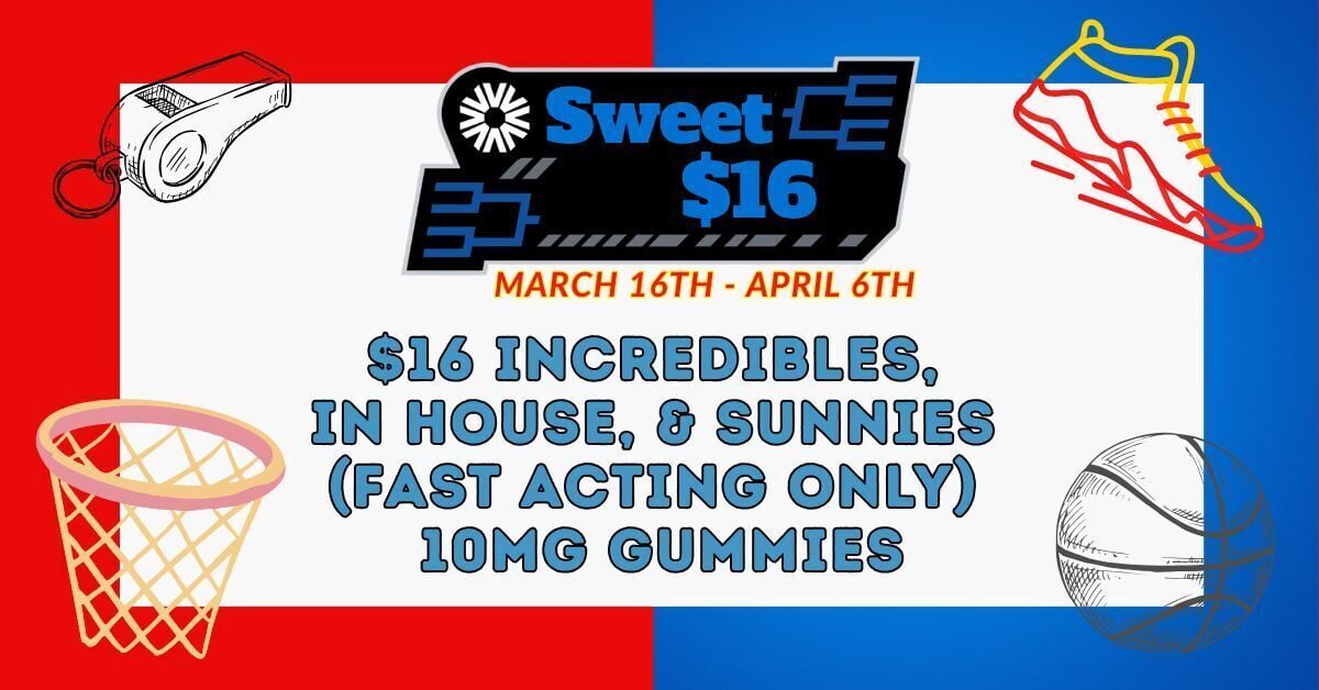 Sweets $16 - March Madness Deals special