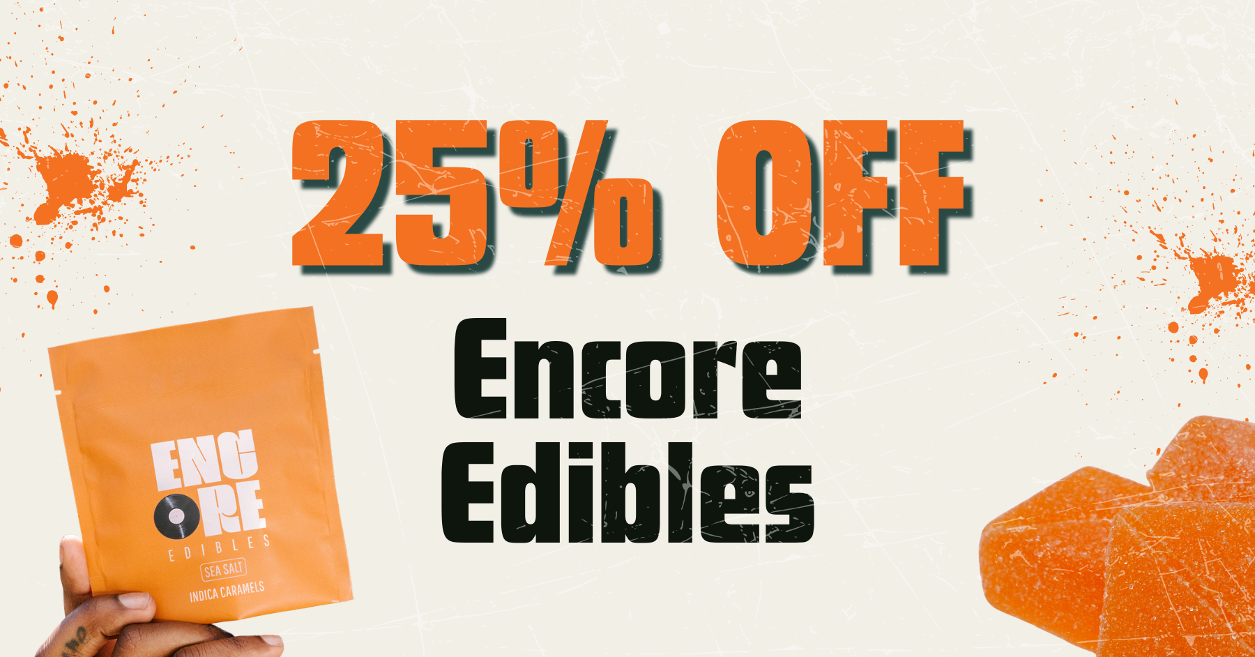 25% Off All Encore Edibles  special