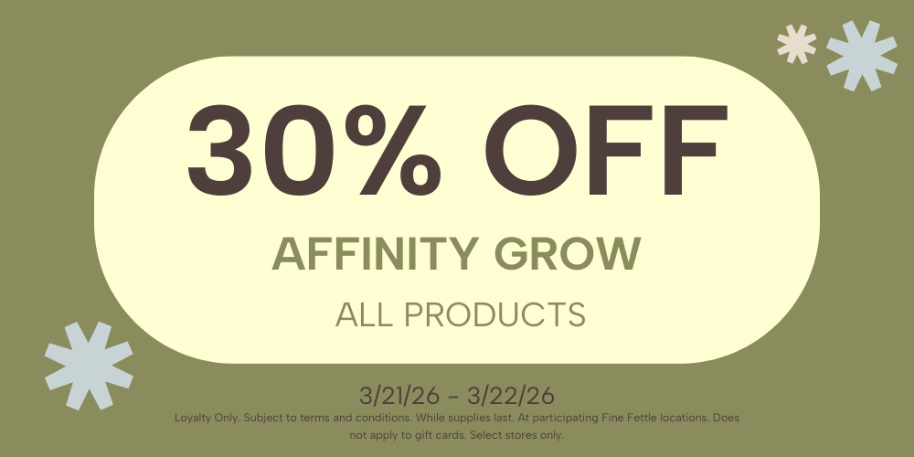 All Affinity Grow Products | 30% off special
