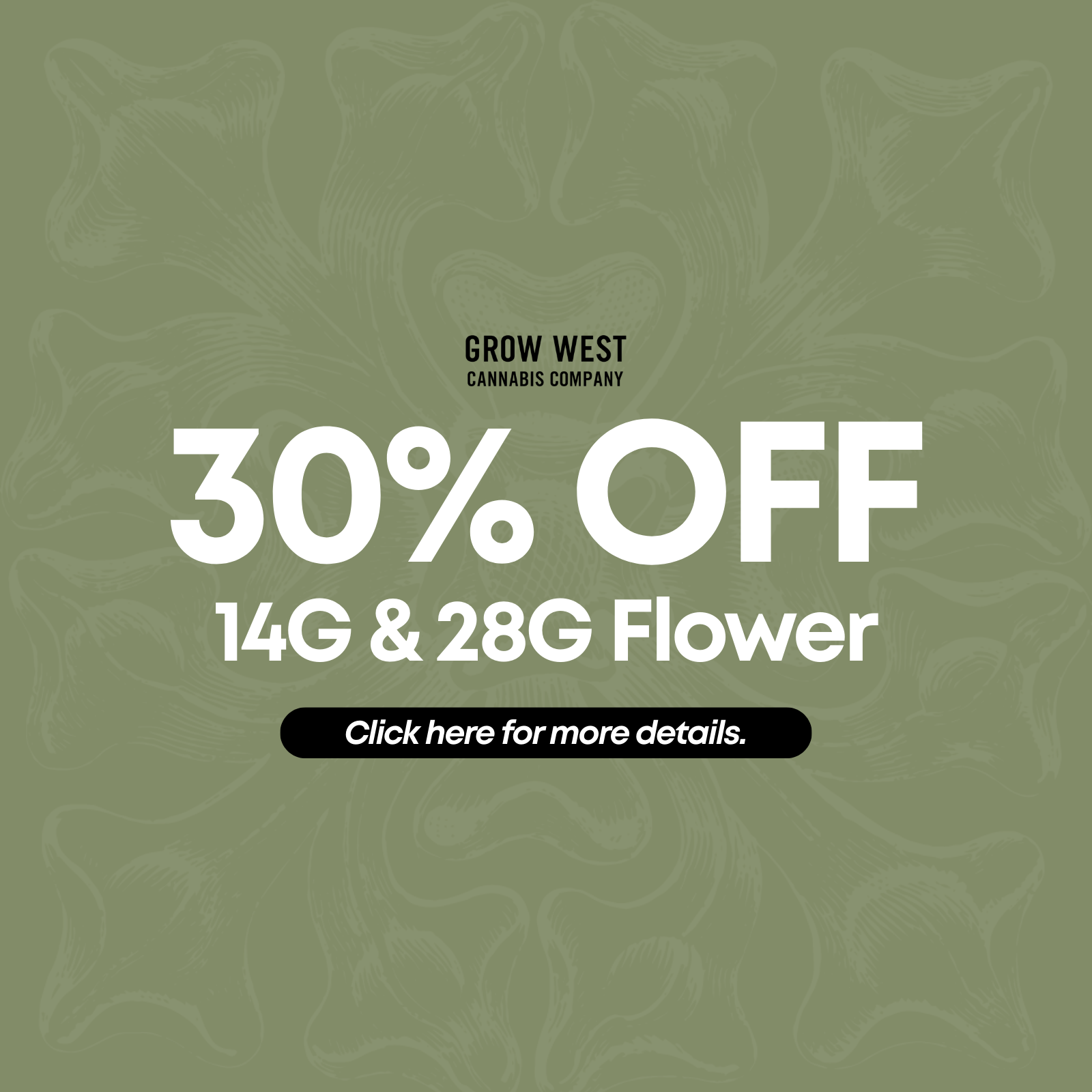 30% Off 14G & 28G Flower special