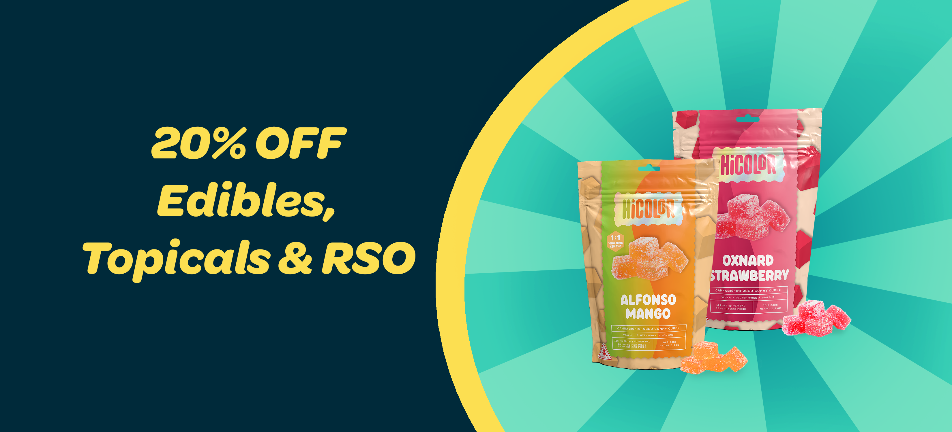 Monday - 20% OFF ALL Edibles, Topical, and RSO! special