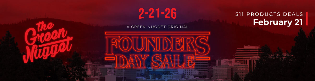 The Green Nugget's ONE DAY ONLY, 11 Year FOUNDERS DAY SALE is coming Saturday, 2-21-26 with $11 Deals all Day long at all locations!