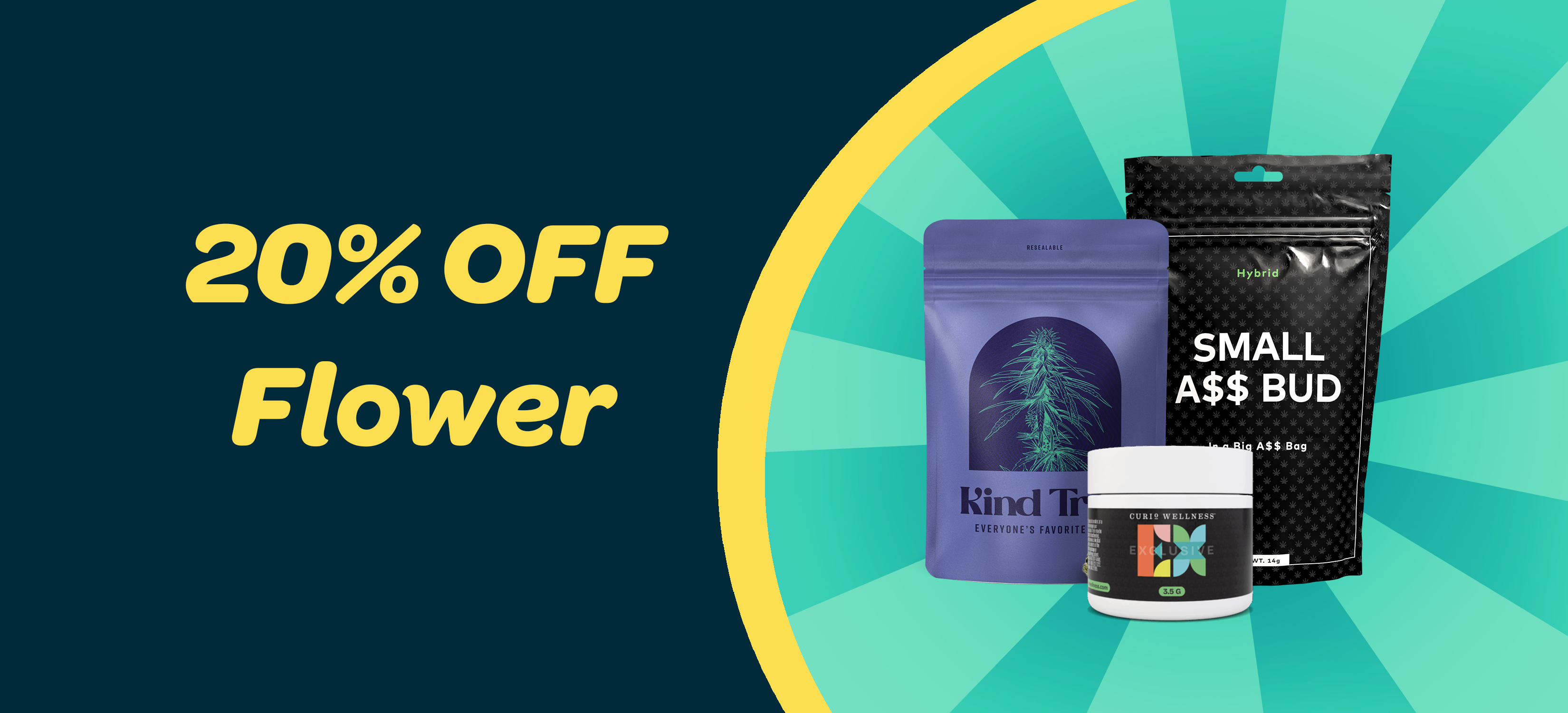 20% off all flower! special