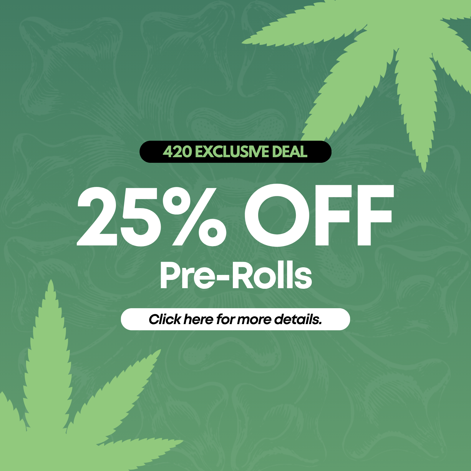 25% Off Pre-Rolls special
