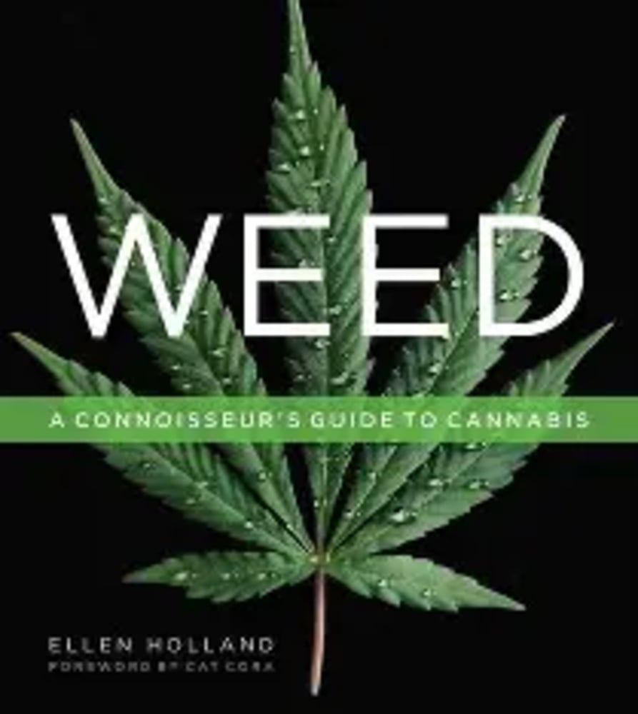 Weed: A Connoisseur’s Guide to Cannabis Hardcover