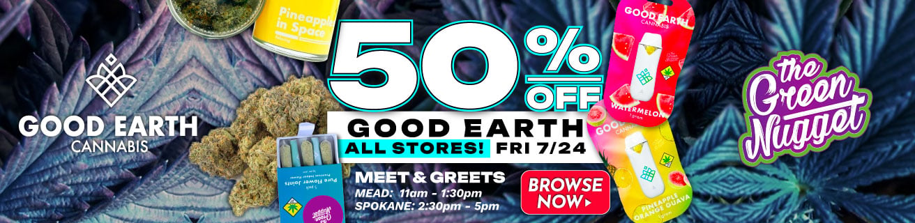 Good Earth Vendor Day at ALL STORES Friday 7/24 get 50% OFF All Good Earth Products with Meet & Greets in Spokane and Mead!