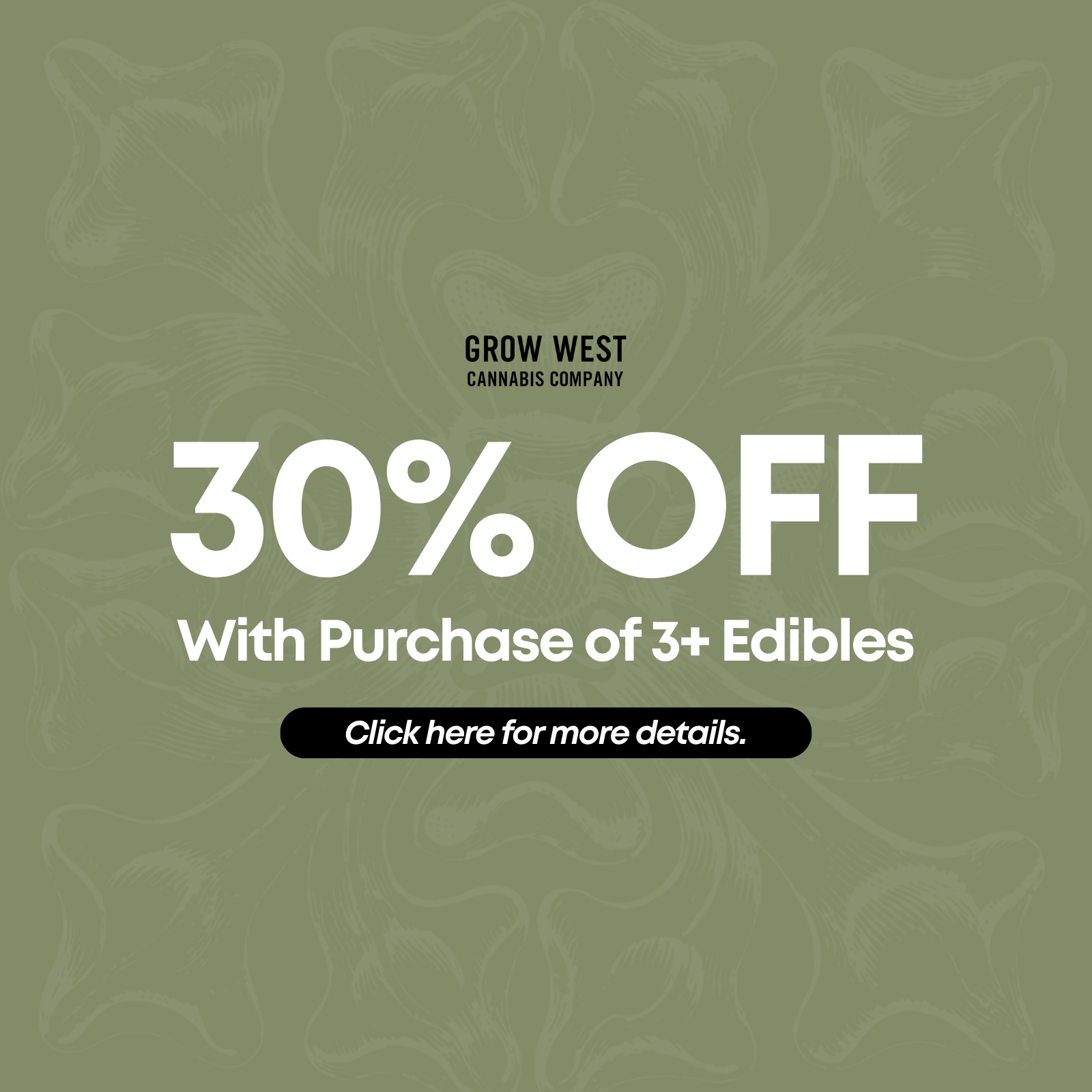 Buy 3+ Edibles, Get 30% Off special