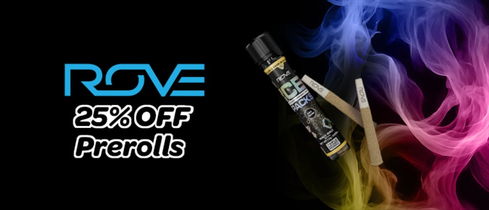 Rove Prerolls 25% OFF special