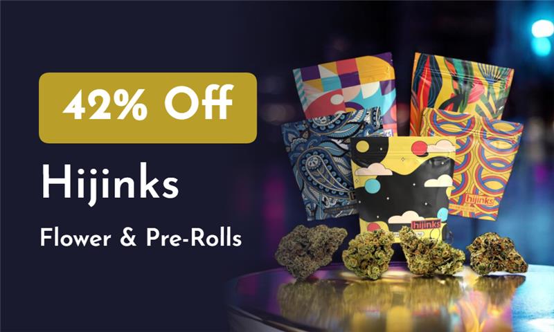 *420* 42% Off All Hijinks  special
