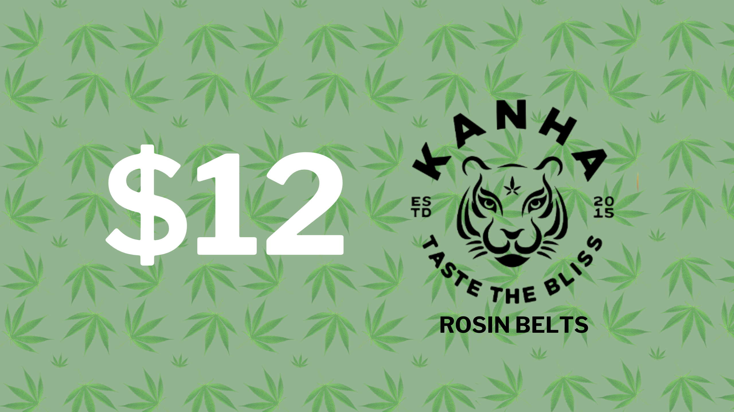 KANHA TREATS - $12 SOLVENTLESS BELTS! special photo
