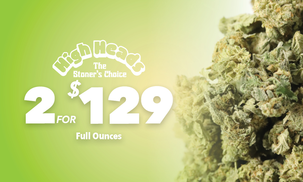 $129 High Heads 2oz (14g Mix & Match) special