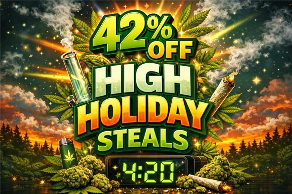 420 - 42% OFF HIGH HOLIDAY STEALS special