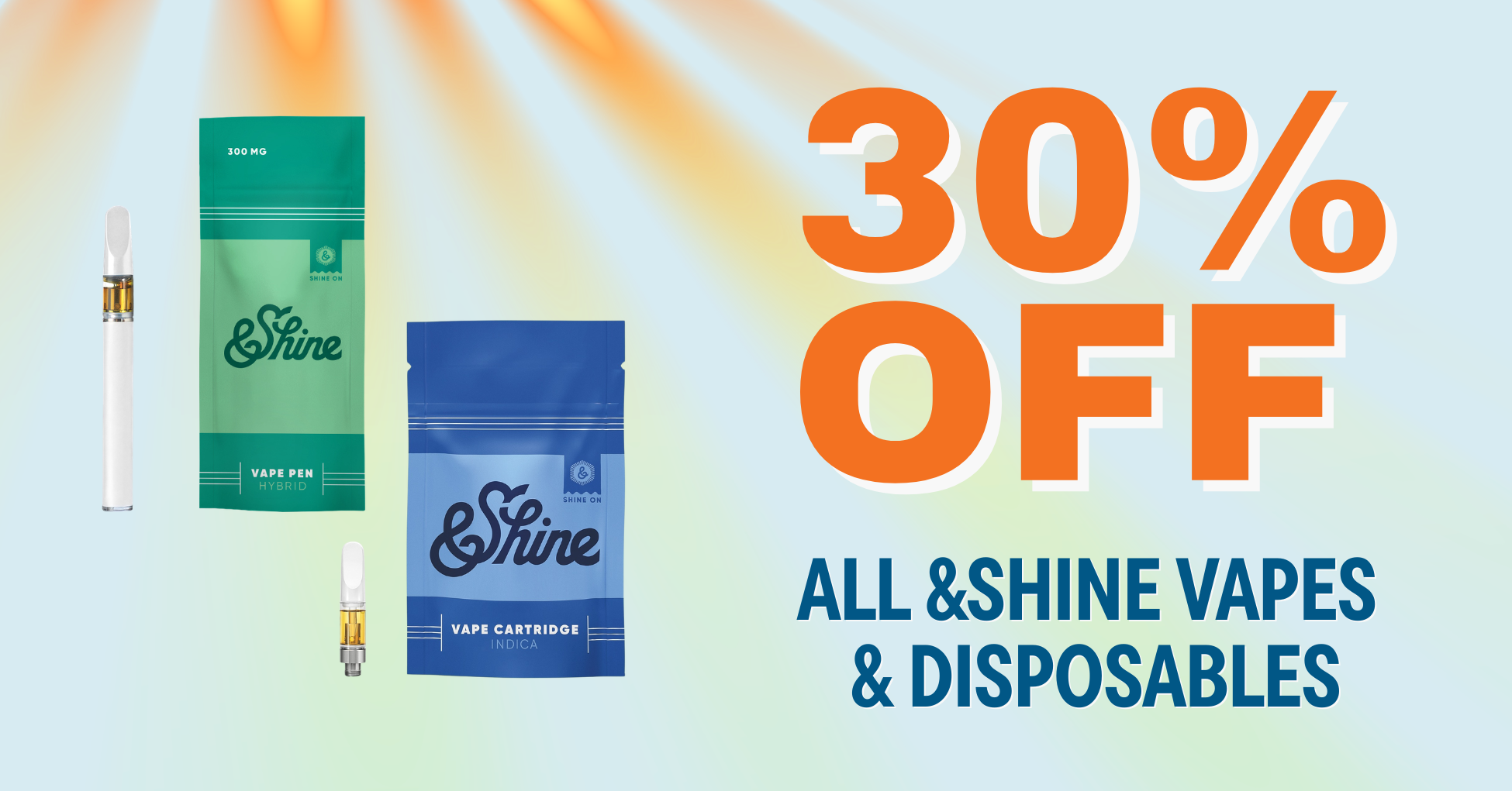 30% Off &Shine Vapes & Disposables special