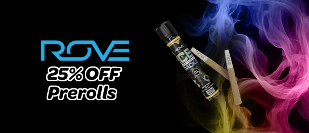 Rove Prerolls 25% OFF special
