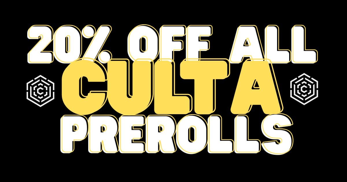20% Off Culta Prerolls special